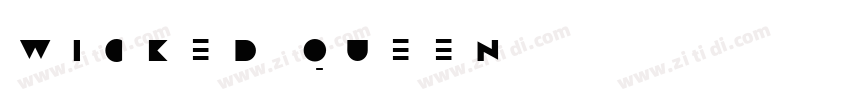 WICKED QUEEN字体转换